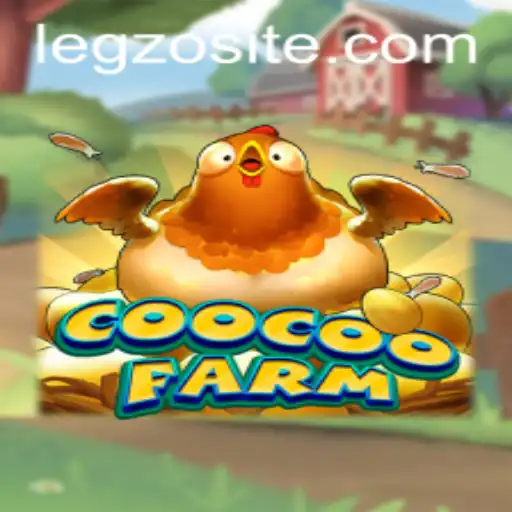 Discover the World of CooCooFarm: A Unique Gaming Experience with Legzo